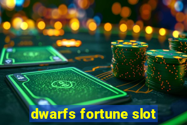 dwarfs fortune slot