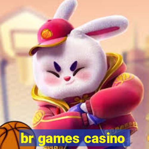 br games casino