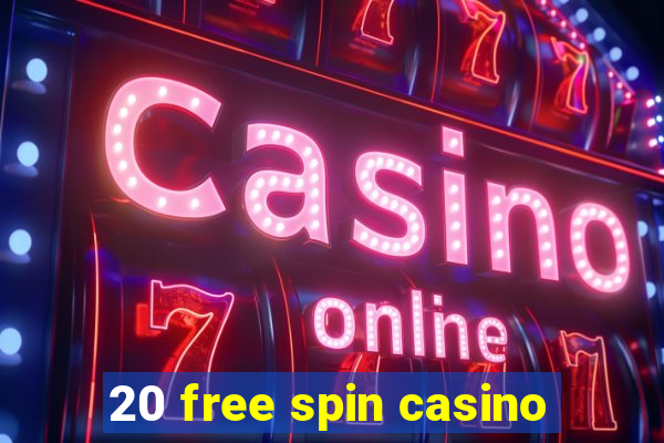 20 free spin casino