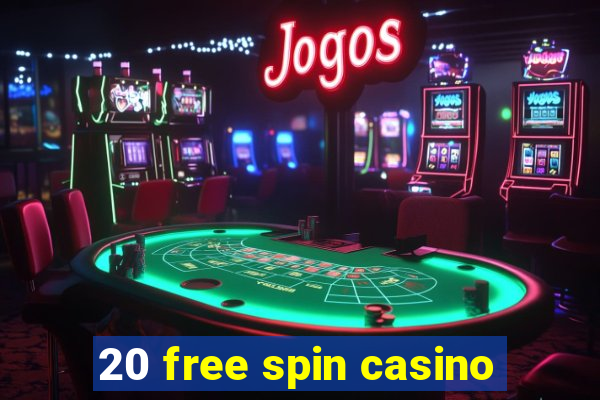 20 free spin casino