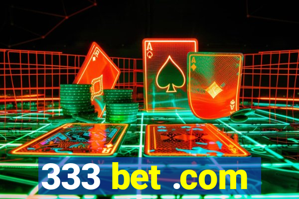 333 bet .com