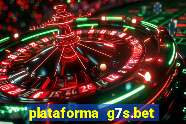 plataforma g7s.bet paga mesmo