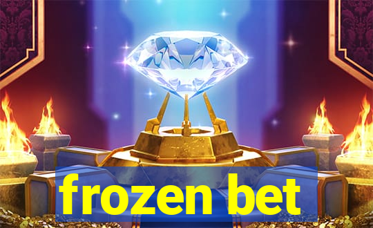 frozen bet