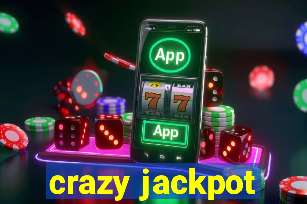 crazy jackpot