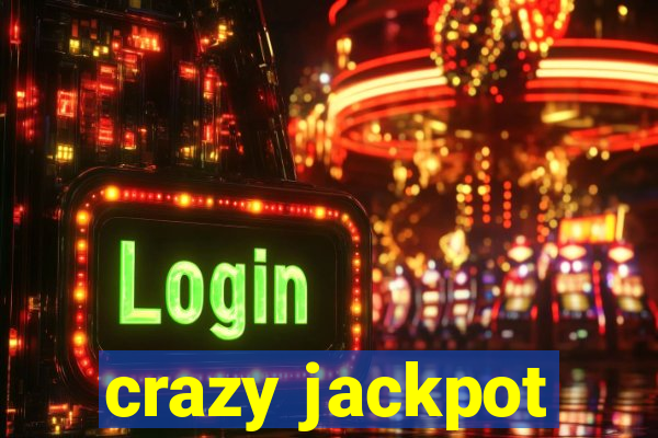 crazy jackpot