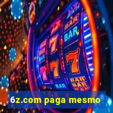 6z.com paga mesmo