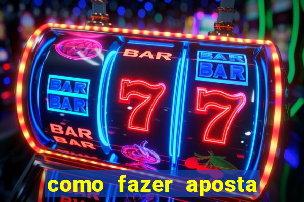 como fazer aposta no sportingbet