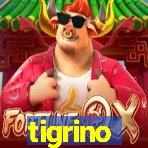 tigrino