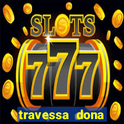 travessa dona marciana 31