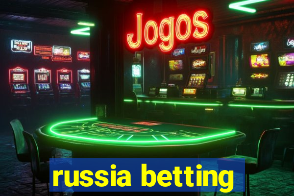 russia betting