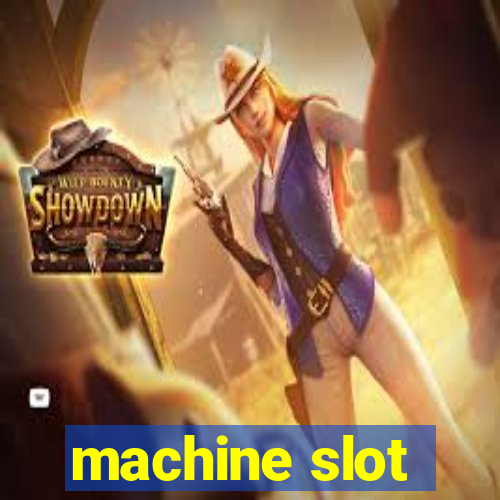 machine slot