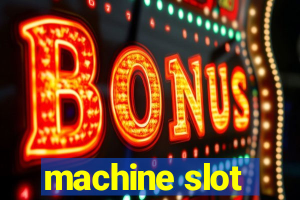 machine slot