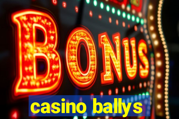 casino ballys