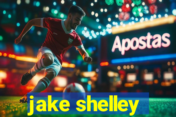 jake shelley