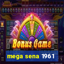 mega sena 1961