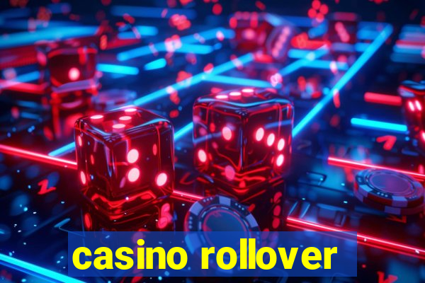 casino rollover