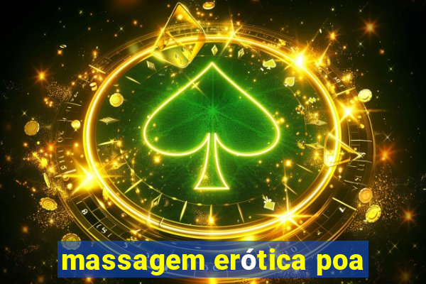 massagem erótica poa