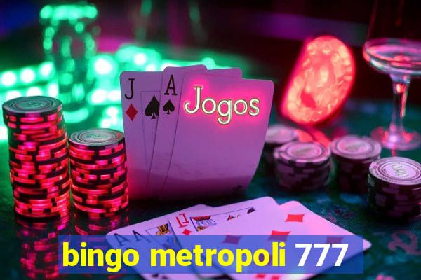 bingo metropoli 777