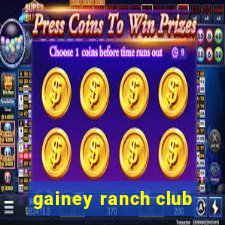 gainey ranch club