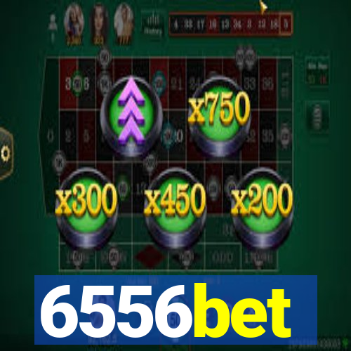 6556bet