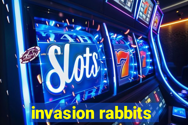 invasion rabbits