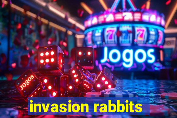 invasion rabbits