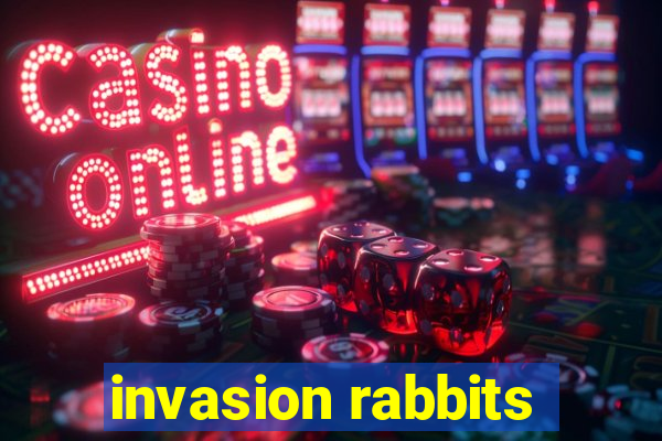 invasion rabbits