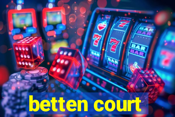 betten court