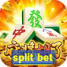 split bet