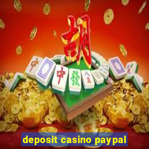 deposit casino paypal