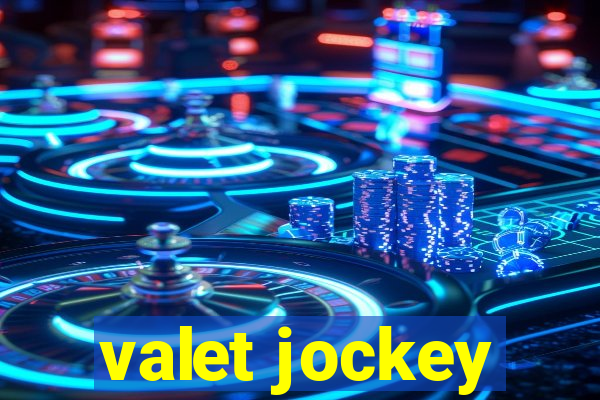 valet jockey