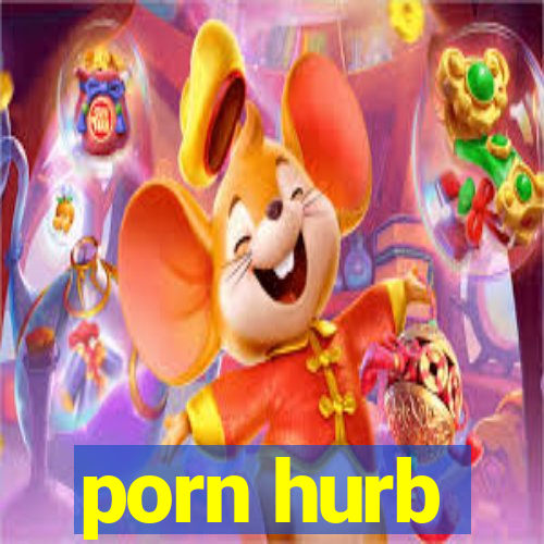 porn hurb