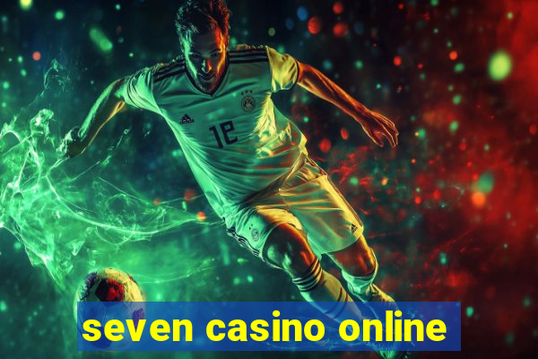 seven casino online