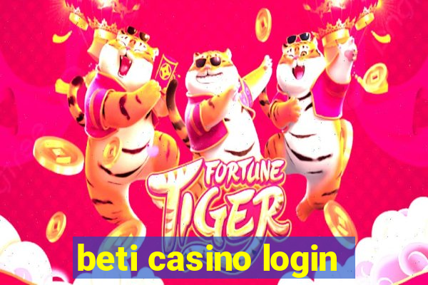 beti casino login