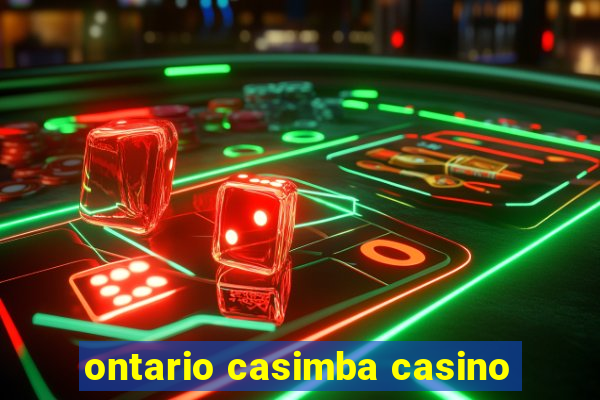 ontario casimba casino