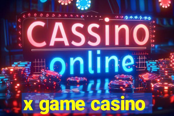 x game casino