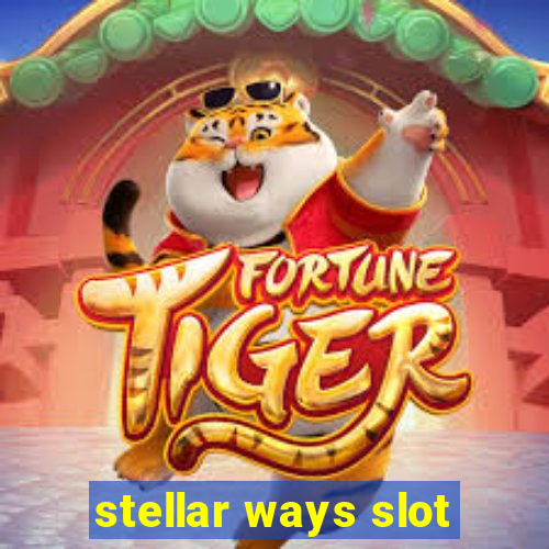 stellar ways slot