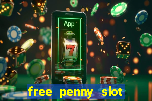 free penny slot machines com