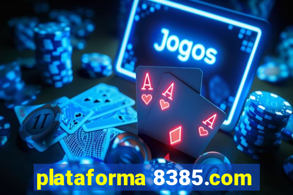 plataforma 8385.com