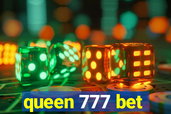 queen 777 bet