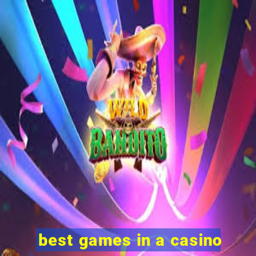 best games in a casino