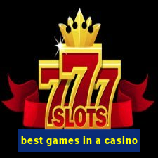 best games in a casino