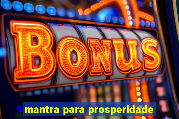 mantra para prosperidade