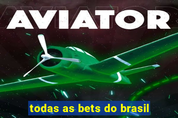 todas as bets do brasil