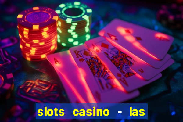 slots casino - las vegas slots apk