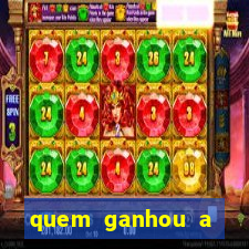 quem ganhou a fazenda 1