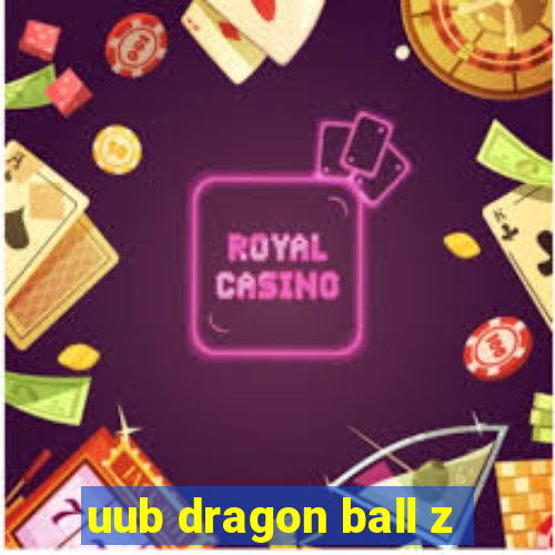 uub dragon ball z