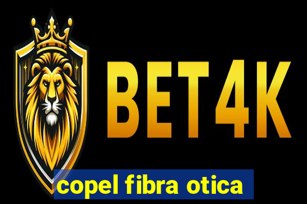 copel fibra otica