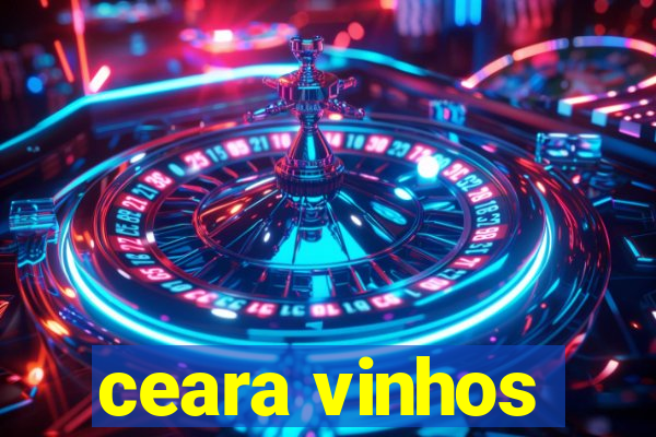 ceara vinhos