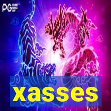 xasses